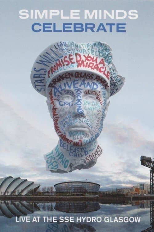Simple Minds | Celebrate: Live at the SSE Hydro, Glasgow