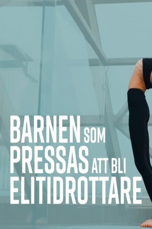 Barnen som pressas att bli elitidrottare