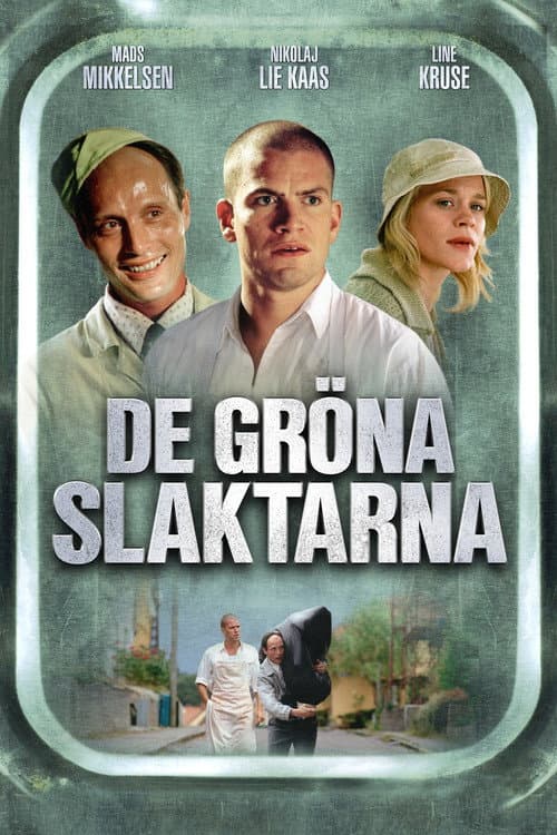 De gröna slaktarna
