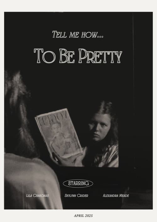 To Be Pretty