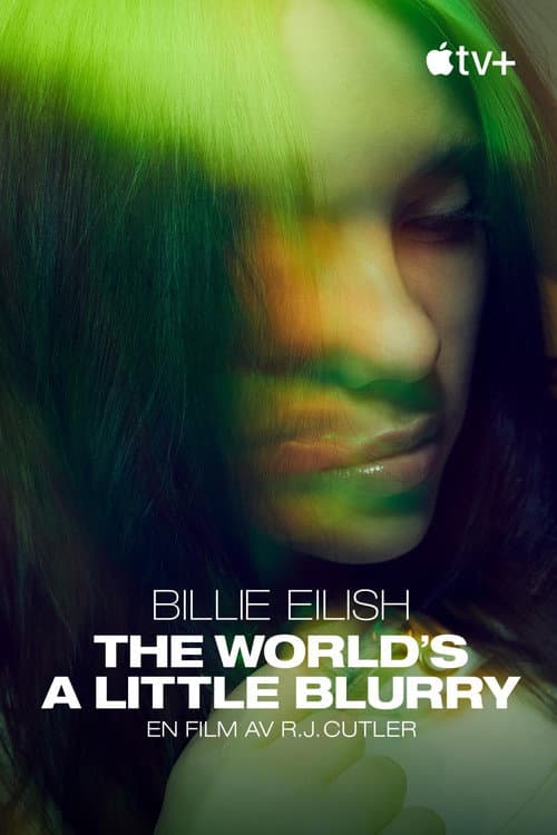 Billie Eilish: The World's a Little Blurry