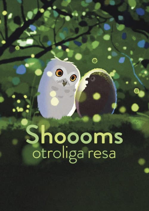 Shoooms otroliga resa