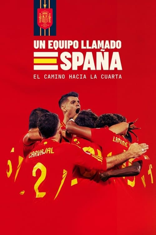 Un equipo llamado España. El camino hacia la cuarta
