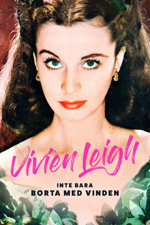 Vivien Leigh, inte bara Borta med vinden