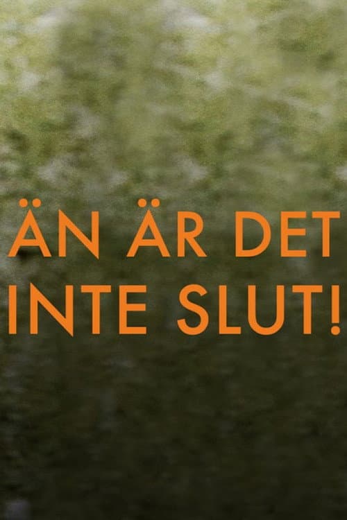 Det är inte slut än