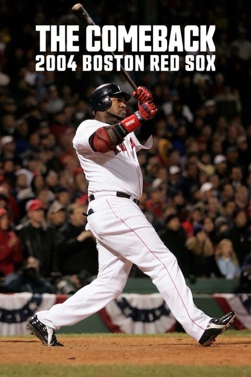 The Comeback: Boston Red Sox 2004