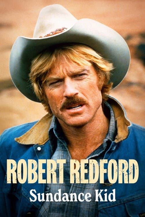 Robert Redford: Sundance Kid