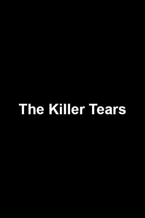 The Killer Tears