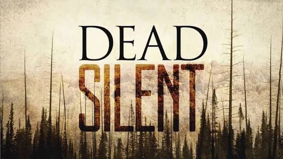 Dead silent