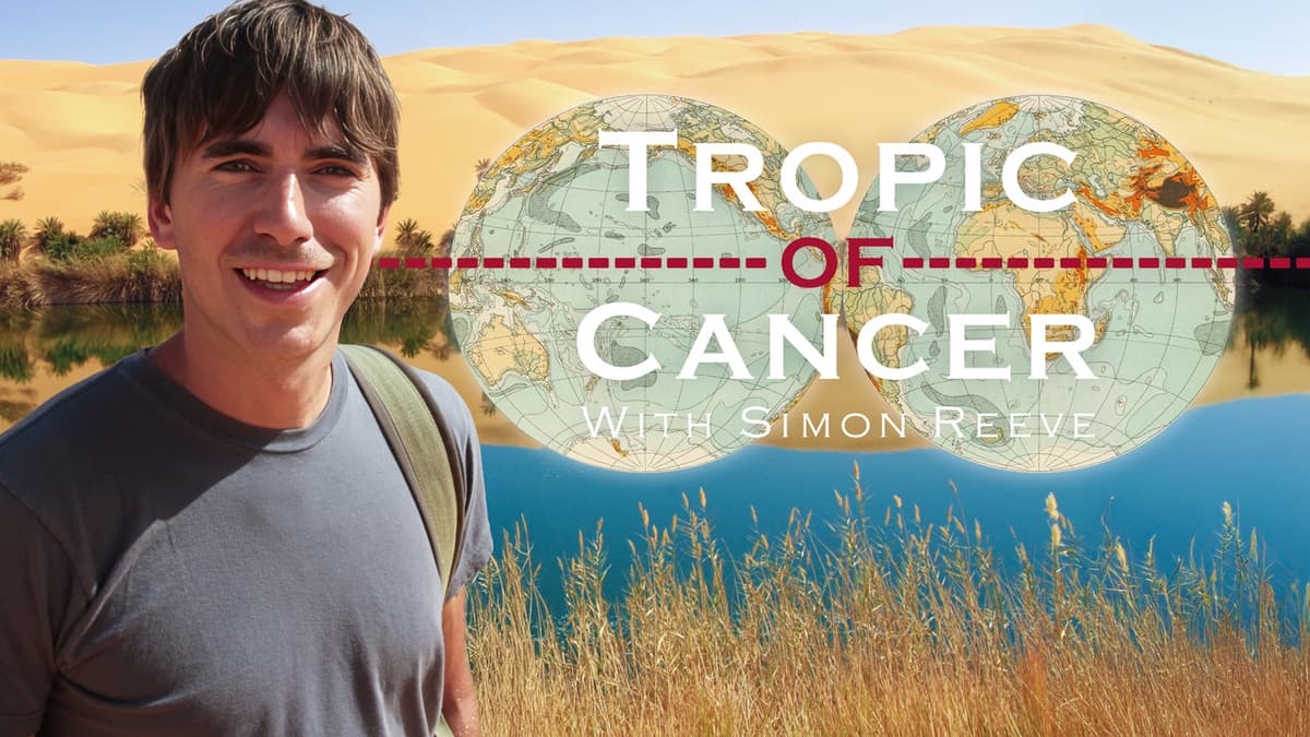 Tropic of Cancer with Simon Reeve