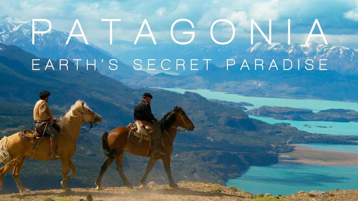 Patagonien: Jordens hemliga paradis