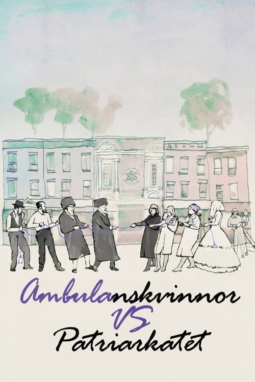 Ambulanskvinnor vs patriarkatet