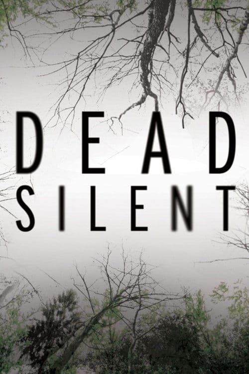 Dead silent