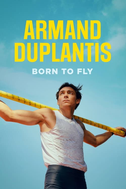 Armand Duplantis - Born to fly