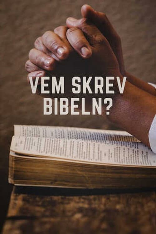 Vem skrev Bibeln?