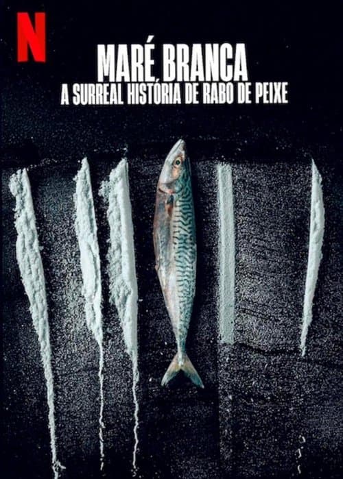 Kokain i vattnet: Den sanna historien om Den största fisken