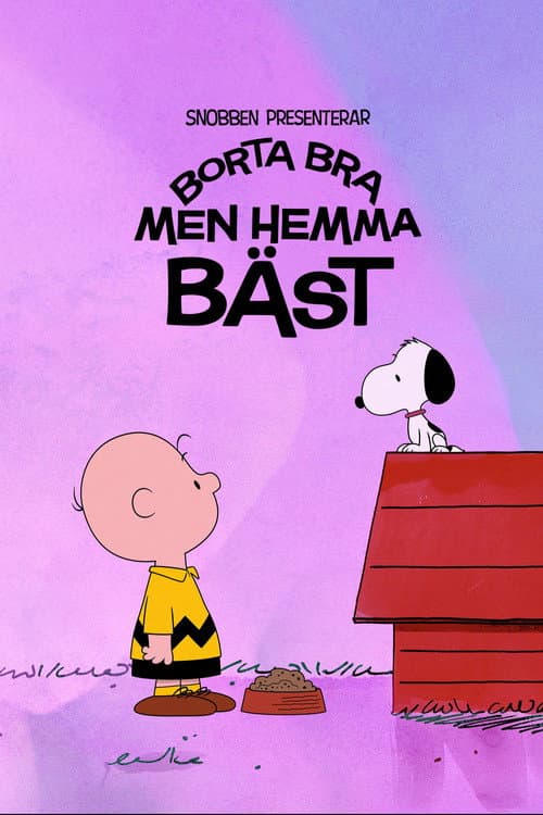 Snobben presenterar: Borta bra men hemma bäst