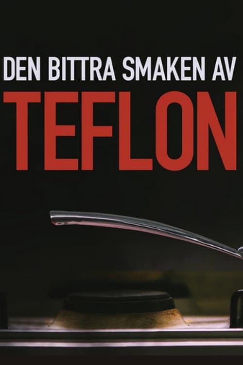 Den bittra smaken av Teflon